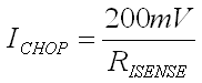 формула Ichop=200mV/Risense